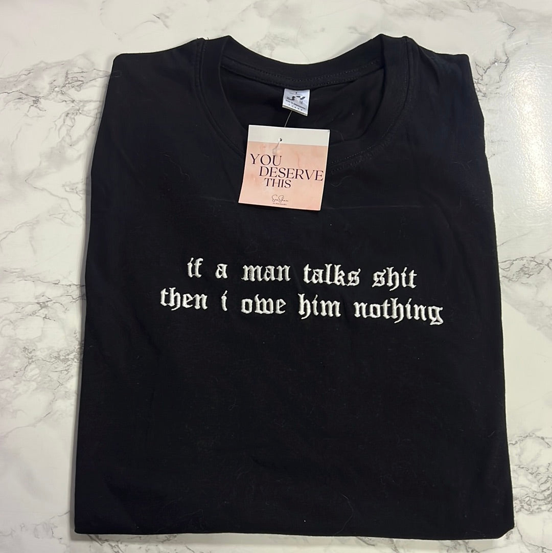 If a man talks shit - Taylor