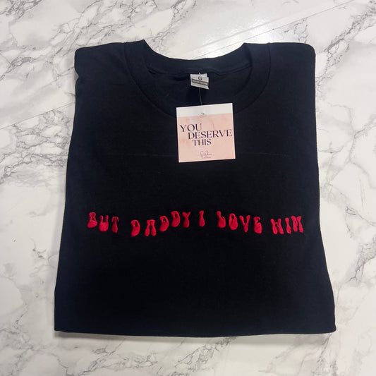 But daddy I love him - Taylor