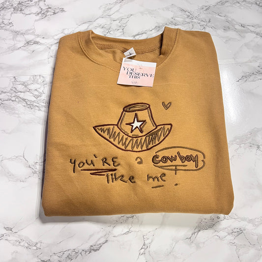 You’re a cow boy like me - Taylor