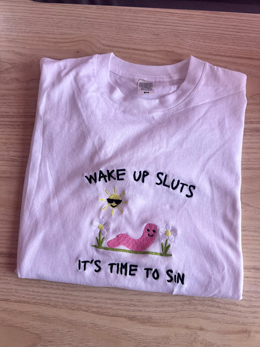 Wake up sluts
