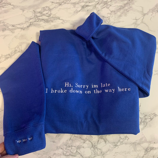 Sorry I’m late, I broke down on the way here